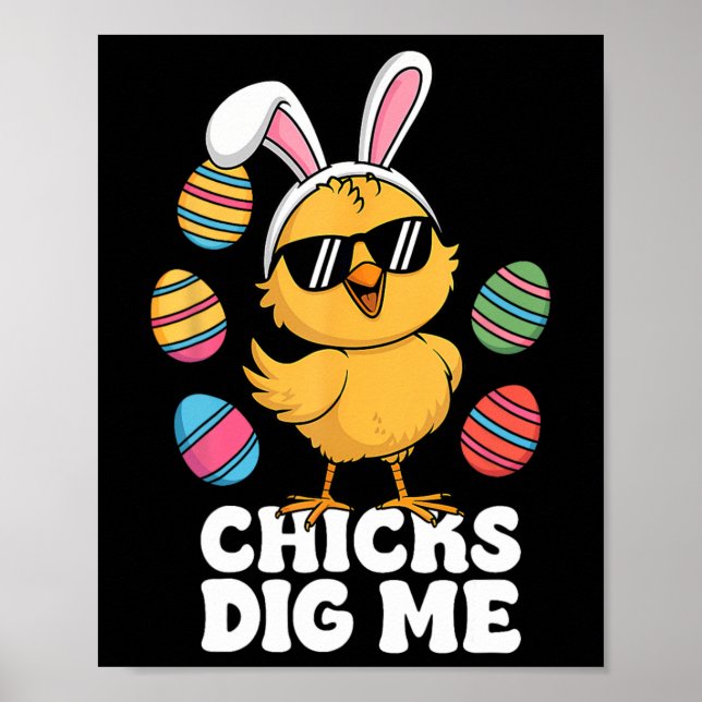 Chicks Dig Me Easter Toddler Boys Men Happy Easter Poster (Front)