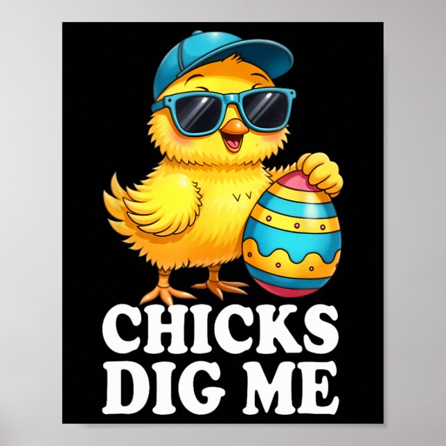 Chicks Dig Me Easter Toddler Boys Men Happy Easter Poster (Front)
