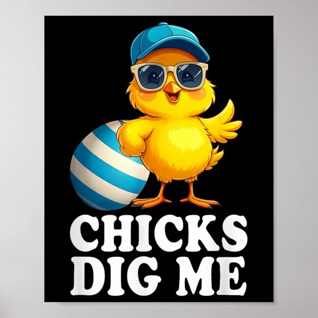 Chicks Dig Me Easter Toddler Boys Men Happy Easter Poster (Front)