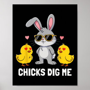 Chicks Dig Me Easter Toddler Boys Men Happy Easter Poster