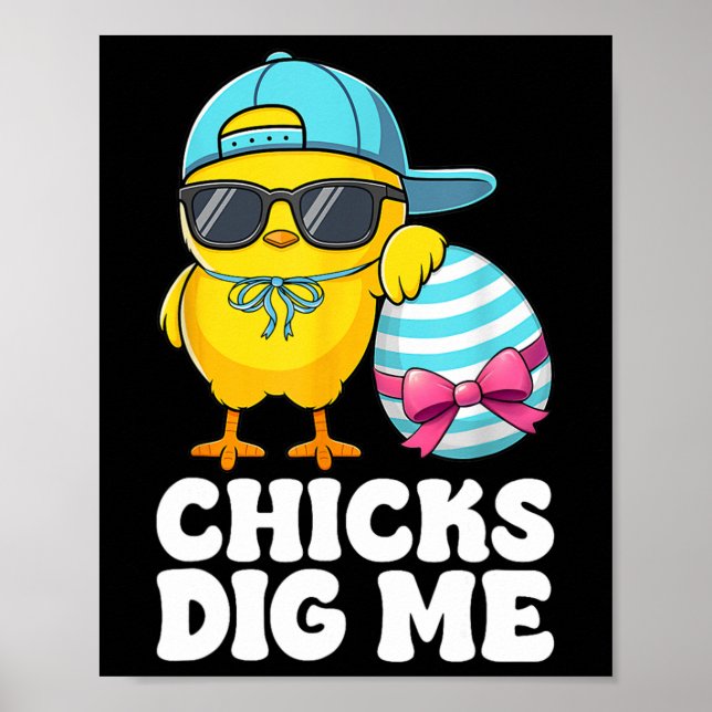 Chicks Dig Me Easter Toddler Boys Men Happy Easter Poster (Front)