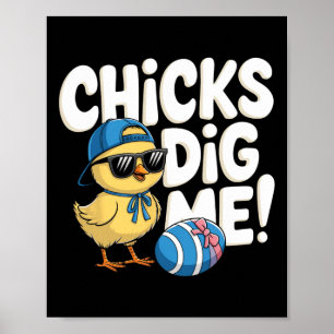 Chicks Dig Me Easter Toddler Boys Men Happy Easter Poster