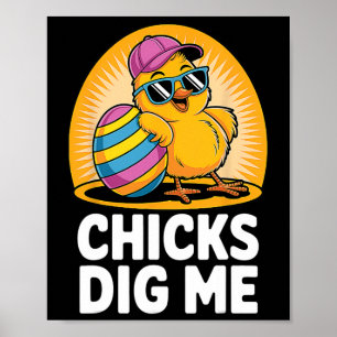 Chicks Dig Me Easter Toddler Boys Men Happy Easter Poster