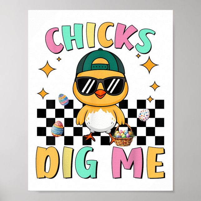 Chicks Dig Me Easter Toddler Boys Men Happy Easter Poster (Front)