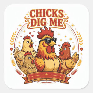 CHICKS DIG ME Funny Chicken Sticker
