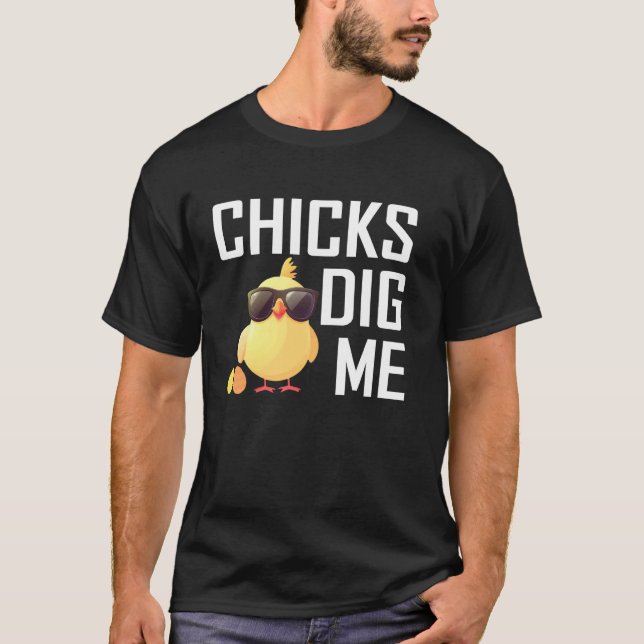 Chicks Dig Me Funny Easter Egg Hunting T-Shirt (Front)