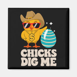 Chicks Dig Me Funny Happy Easter Sunday Outfit Wom Magnet