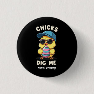 Chicks Dig Me Happy Easter Day Funny Kids Gift 3 Cm Round Badge