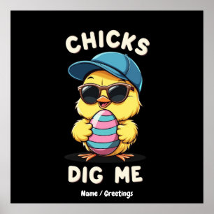 Chicks Dig Me Happy Easter Day Funny Kids Gift Poster