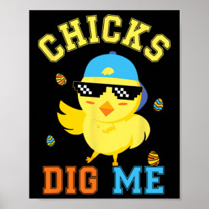 Chicks Dig Me Happy Easter Egg Hunt Kids Boys Fun  Poster