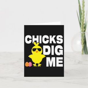 Chicks Dig Me Men Boys Funny Easter Egg Hunting Card
