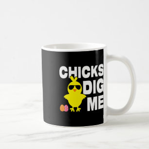 Chicks Dig Me Men Boys Funny Easter Egg Hunting Coffee Mug