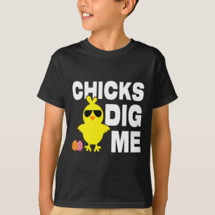 Chicks Dig Me Men Boys Funny Easter Egg Hunting  T-Shirt