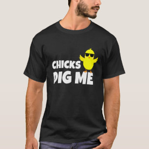 Chicks Dig Me Men Boys Funny Easter Egg Hunting T-Shirt