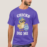 Chicks Dig Me Playful Retro Graphic Tee for Fun