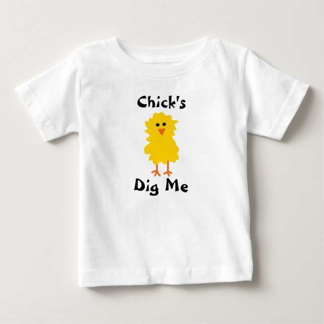 "Chick's Dig Me" T-Shirt (Front)