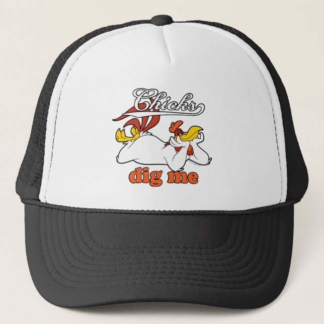 Chicks Dig Me Trucker Hat (Front)