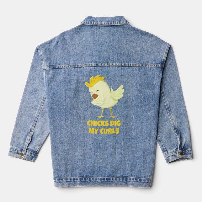 Chicks Dig My Curls Toddler Shirt Funny Curly Hair Denim Jacket (Back)