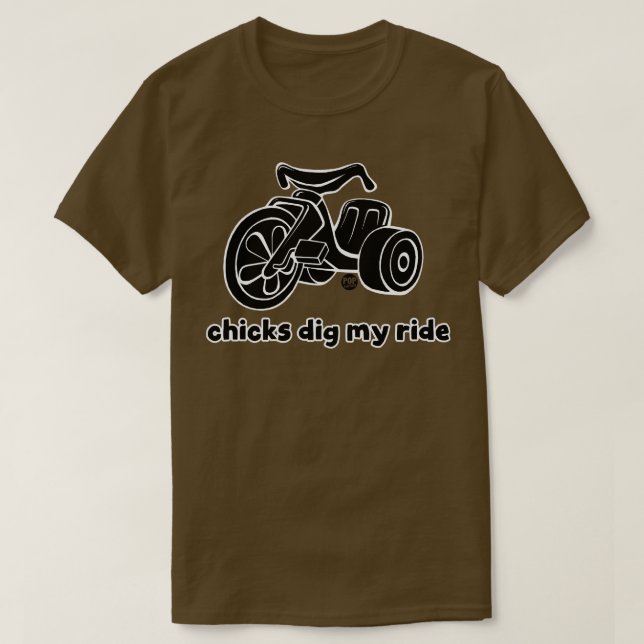 CHICKS DIG MY RIDE T-Shirt (Design Front)
