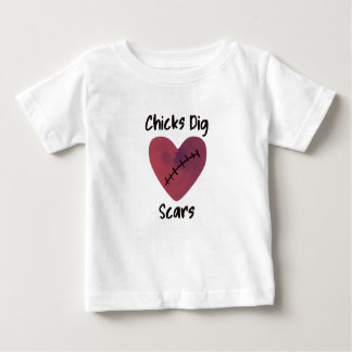 Chicks Dig Scars Baby T-Shirt