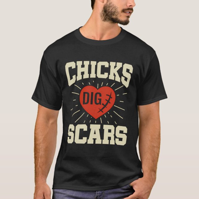 Chicks Dig Scars Congenital Heart Defect Heart War T-Shirt (Front)