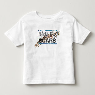 Chicks Dig Scars (Style A) - Toddler Shirt