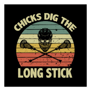 Chicks Dig The Long Stick Poster