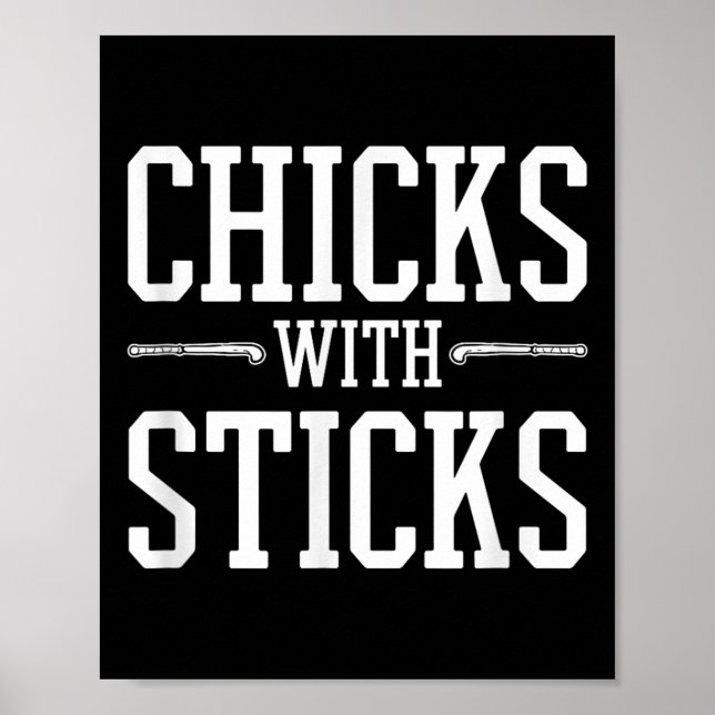 Chicks With Sticks Field Hockey  Poster (Front)