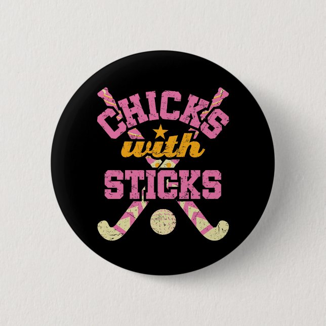 Chicks with Sticks Field Hockey Women 6 Cm Round Badge (Front)