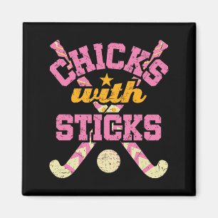 Chicks with Sticks Field Hockey Women Magnet