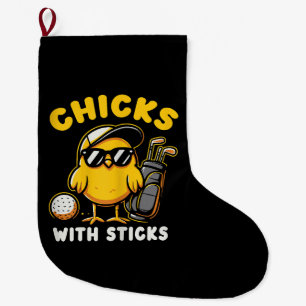 Chicks With Sticks Golfer Girl Woman Golf Club Gol Large Christmas Stocking