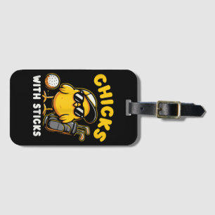 Chicks With Sticks Golfer Girl Woman Golf Club Gol Luggage Tag