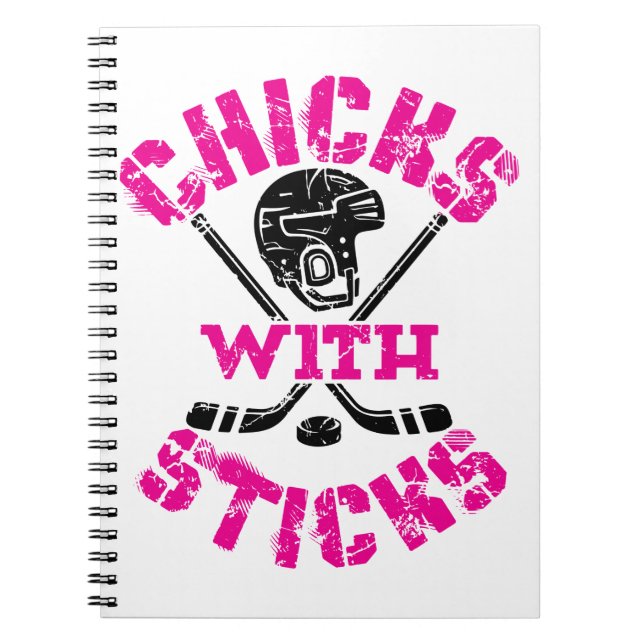Chicks with Sticks Hockey Women Girls Notebook (Front)