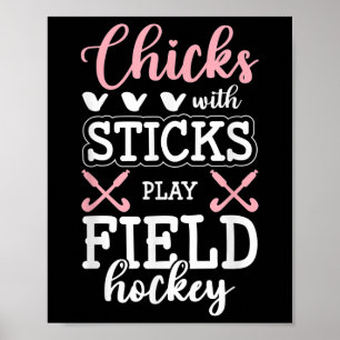 Chicks With Sticks Play Field Hockey Poster