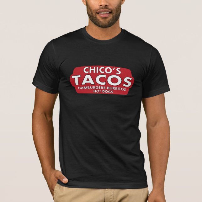 Chico's Tacos T-Shirt (Front)