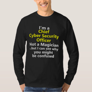 Chief Cyber Security Officer Director Manager Job T-Shirt