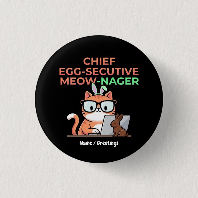 Chief Egg-secutive Meow-Nager Funny Easter Cat  3 Cm Round Badge (Front)