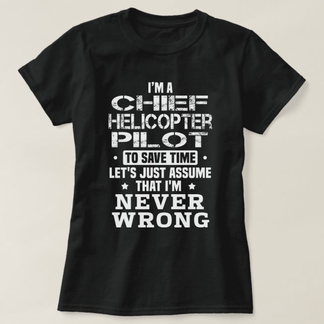 Chief Helicopter Pilot T-Shirt (Design Front)