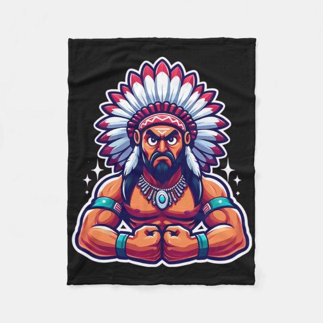 Chief Indian Flexing Muscles Fan Lover Bodybuildin Fleece Blanket (Front)