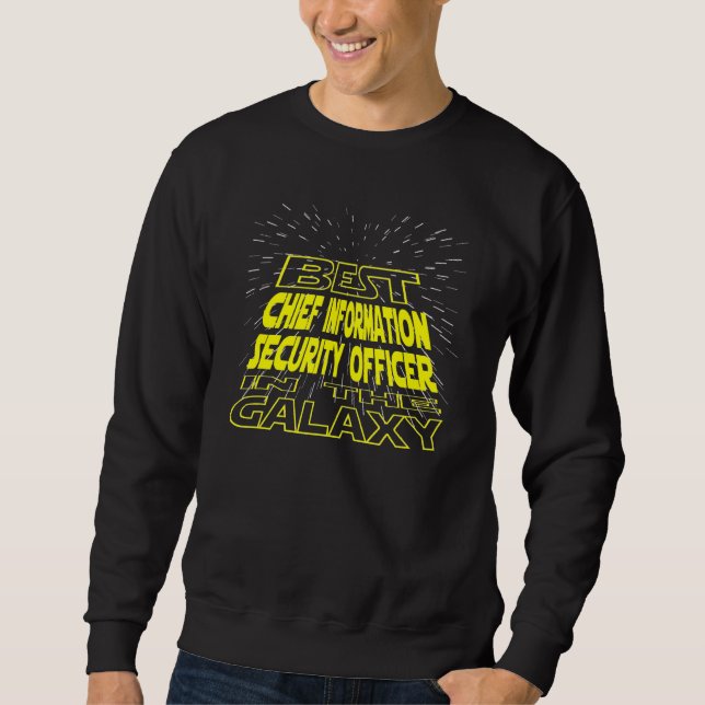 Chief Information Security Officer  Cool Galaxy Jo Sweatshirt (Front)