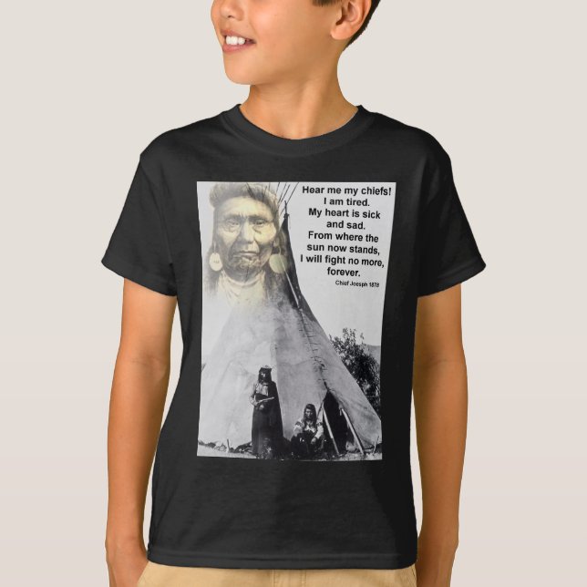 Chief Joseph hear me T-Shirt (Front)