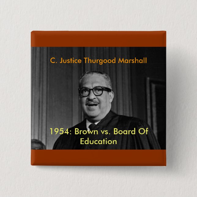 CHIEF JUSTICE THURGOOD MARSHALL, C. Justice Thu... 15 Cm Square Badge (Front)