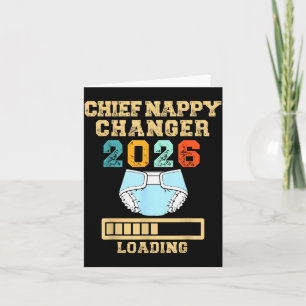 Chief Nappy Changer 2026 New Baby Loading Funny Pr Card