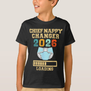Chief Nappy Changer 2026 New Baby Loading Funny Pr T-Shirt