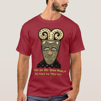 Chief of My Own World (T-Shirt) T-Shirt