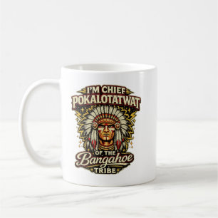 Chief Pokalotatwat, chief pokalotatwat t-shirt, sl Coffee Mug