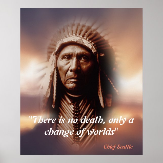Chief Seattle Quote On Death Poster (Front)