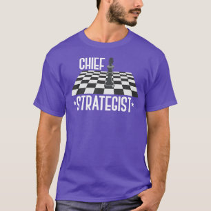 Chief Strategist Chess Player Chess T-Shirt