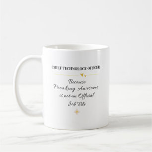Chief Technology Officer Office Quote Coffee Mug