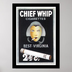 Chief Whip Cigarette Advertisement Poster